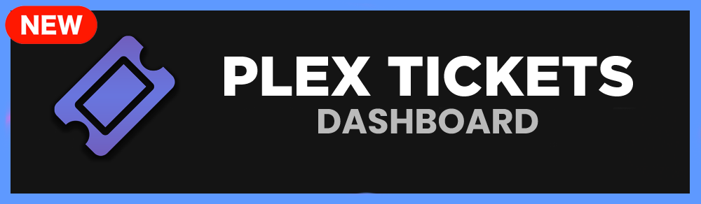 Plex Tickets Dashboard Banner