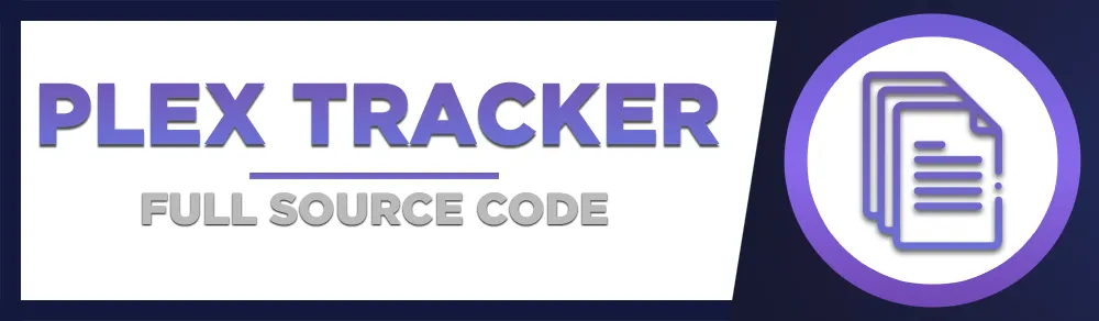 Plex Tracker - Full Source Code Banner