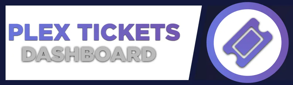 Plex Tickets Dashboard Banner